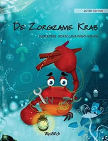 Image for De Zorgzame Krab (Dutch Edition of "The Caring Crab")