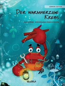 Image for Der warmherzige Krebs (German Edition of "The Caring Crab")