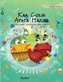 Image for Kaa Colin Apata Hazina : Swahili Edition of "Colin the Crab Finds a Treasure"