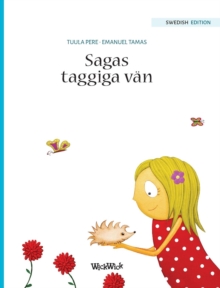 Image for Sagas taggiga van : Swedish Edition of "Stella and her Spiky Friend"