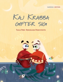 Image for Kaj Krabba gifter sig : Swedish Edition of "Colin the Crab Gets Married"