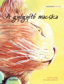 Image for A gyogyito macska : Hungarian Edition of The Healer Cat