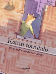 Image for Ketun tornitalo : Finnish Edition of "The Fox's Tower"