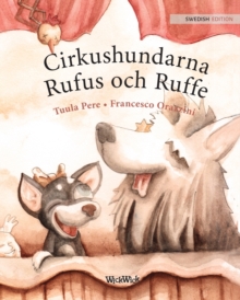 Image for Cirkushundarna Rufus och Ruffe