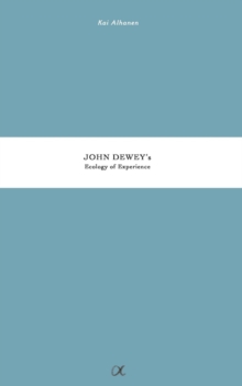 Image for John Dewey's Ecology of Experience