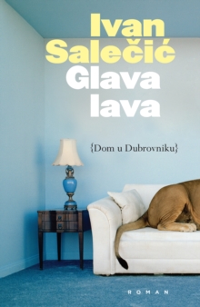 Image for Glava lava: Dom u Dubrovniku