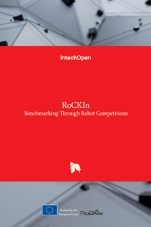 Image for RoCKIn : Benchmarking Through Robot Competitions
