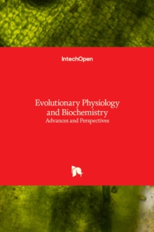 Image for Evolutionary Physiology and Biochemistry : Advances and Perspectives