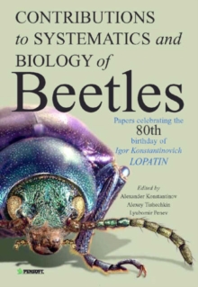 Image for Contributions to Systematics and Biology of Beetles : Papers Celebrating the 80th Birthday of Igor Konstantinovich Lopatin