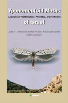Image for Yponomeutoid Moths (Lepidoptera: Yponomeutidae, Plutellidae, Argyresthiidae) of Israel