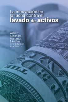 Image for La Innovacion En La Lucha Contra El Lavado De Activos