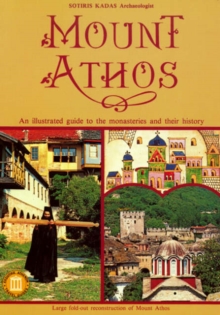 Image for Mount Athos - An Illustrated Guide to the Monasteries and Their History