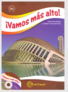 Image for Vamos! : Vamos mas alto! Libro del alumno + ejercicios + CD (level B2)