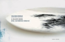 Image for A Silver Book, recent work by Thaleia-Maria Georgoulis