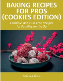 Image for BAKING RECIPES FOR PROS  COOKIES EDITION