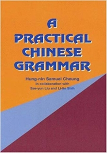 A Practical Chinese Grammar