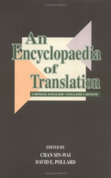 Image for An Encyclopaedia of Translation : Chinese-English, English-Chinese