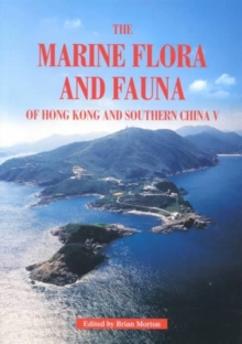 Image for The Marine Flora and Fauna of Hong Kong and Southern China V