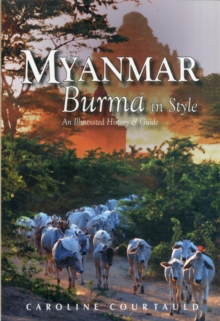 Myanmar: Burma in Style