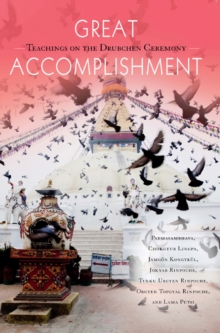 Image for Great accomplishment: teachings on the drubchen ceremony