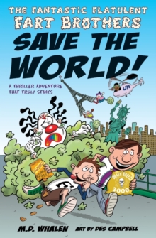 Image for The Fantastic Flatulent Fart Brothers Save the World!