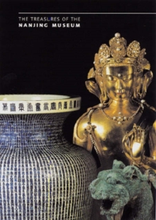 Image for The treasures of the Nanjing Museum