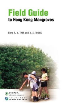 Image for Field Guide to Hong Kong Mangroves