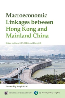 Image for Macroeconomic Linkages Between Hong Kong and Mainland China