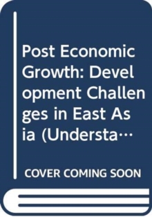 Image for Post Economic Growth : Development Challenges in East Asia