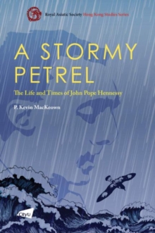 Image for A stormy petrel  : the life and times of John Pope Hennessy
