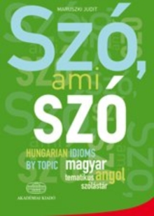 Szo, ami szo – Hungarian Idioms by Topic