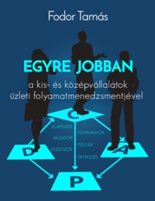 Image for Egyre jobban a kis- es kozepvallalatok uzleti folyamatmenedzsmentjevel