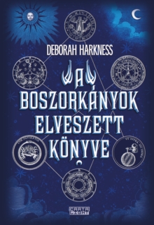 Image for boszorkanyok elveszett konyve: A Mindenszentek-trilogia elso kotete