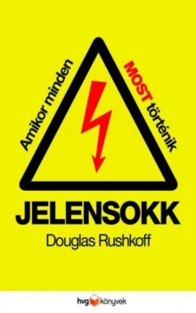 Image for Jelensokk: Amikor Minden Most Tortenik