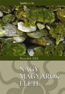 Image for Nagy magyarok elete