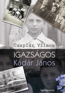 Image for Igazsagos Kadar Janos