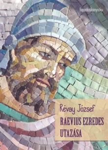 Image for Raevius ezredes utazasa