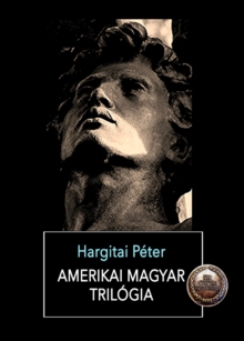 Image for Amerikai magyar trilogia