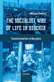 Socialist Way of Life in Siberia