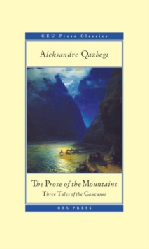Image for The Prose of the Mountains: Three Tales of the Caucasus