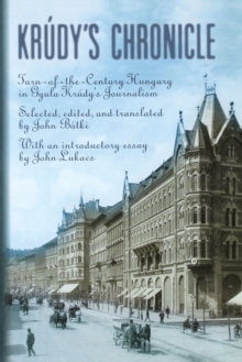 Image for Krúdy's Chronicles: Turn-of-the-Century Hungary in Gyula Krudy's Journalism