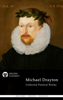 Image for Delphi Collected Works of Michael Drayton (Illustrated)