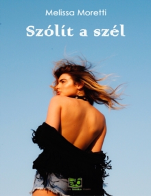 Image for Szolit a szel