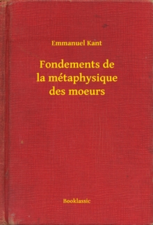 Image for Fondements de la metaphysique des moeurs