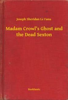Image for Madam Crowl's Ghost and the Dead Sexton