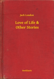 Image for Love of Life & Other Stories