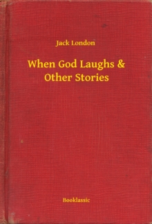 Image for When God Laughs & Other Stories