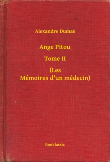 Image for Ange Pitou - Tome II - (Les Memoires d'un medecin)