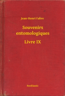 Image for Souvenirs entomologiques - Livre IX