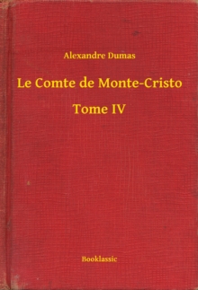 Image for Le Comte de Monte-Cristo - Tome IV